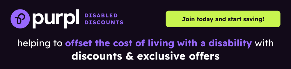 Purpl Disabled Discounts banner highlighting saving money and offsetting the cost of living with disability through exclusive offers and deals for disabled people in the UK.