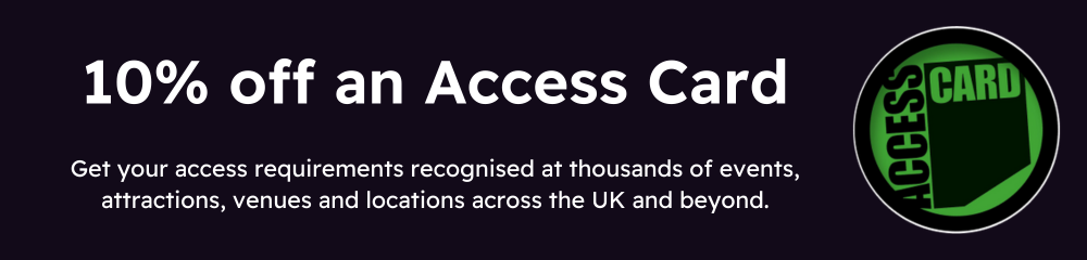 Access Card discount banner offering 10 percent off for disabled people to unlock accessibility support at UK attractions events and venues with exclusive disability travel benefits.